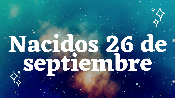 Personalidad nacidos 26 de septiembre