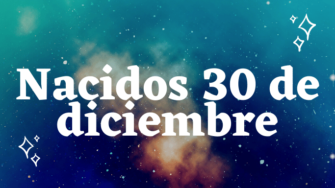 Personalidad nacidos 30 de diciembre